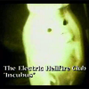 INCUBUS MUSIC VIDEO: THE ELECTRIC HELLFIRE CLUB INCUBUS MUSIC VIDEO: THE ELECTRIC HELLFIRE CLUB